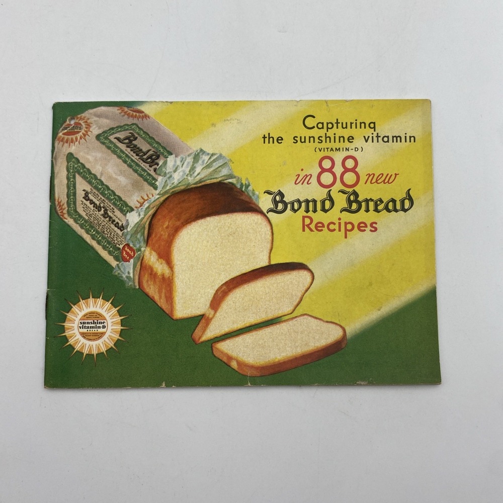 Bond Bread Recipe Cook Book 1932 Main Dishes Desserts‎ Canapes School Lunches
